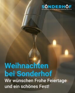 WEIHNACHTEN BEI SONDERHOF

Unsere erste Weihnachtsfeier im neuen Bürogebäude – gemeinsam mit dem ganzen Team.

Ein besonderer Moment waren die Ehrungen zu 5, 20, 25 und 40 Jahren Betriebszugehörigkeit.

Das ist alles andere als selbstverständlich. DANKE DAFÜR!

Wir sagen Danke an unser Team
und an unsere Kundinnen und Kunden
für ein gemeinsames Jahr voller Vertrauen.

Frohe Weihnachten
wünscht das Team von Sonderhof

#sonderhof #teamsonderhof #1ainstallateur #installateurwien